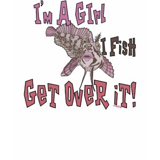 I'm A Girl I Fish Fishing T-shirt
