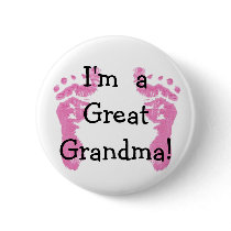 I'm a Great Grandma! Button