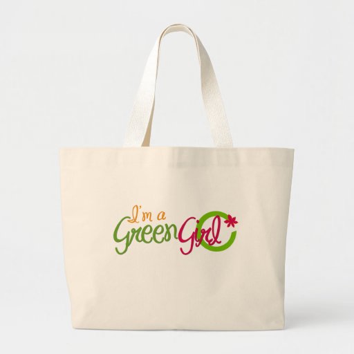 I'm a Green Girl Reusable Bag
