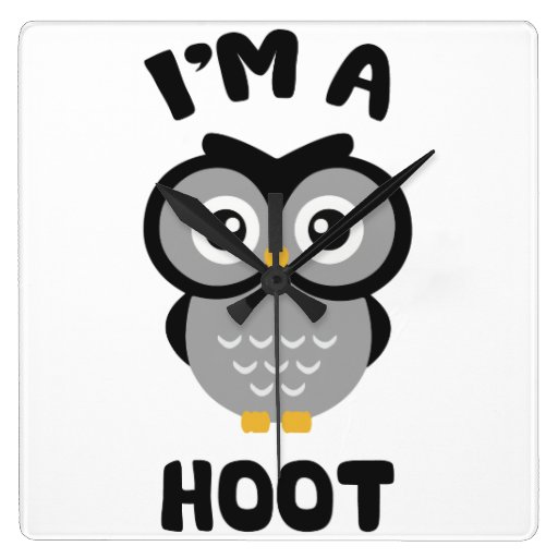 I'm A Hoot (Cute Owl Pun) Square Wallclock