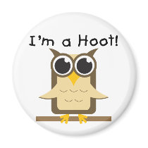I'm a Hoot T-shirts and Gifts Magnet