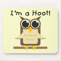 I'm a Hoot T-shirts and Gifts Mouse Pad
