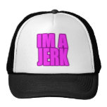 IM A JERK jerkin jerking jerk dance Hats