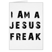 I'm A Jesus Freak Greeting Cards