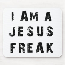 I'm A Jesus Freak Mousepad