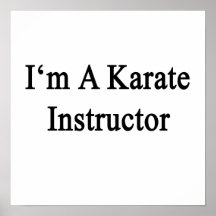 I'm A Karate Instructor Poster