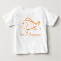 I'm A Keeper! t-shirts by niagaragirl I'm A Keeper! t-shirts