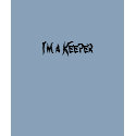 I'm a Keeper t-shirts