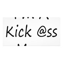 I'm A Kick Ass Mom Custom Photo Card