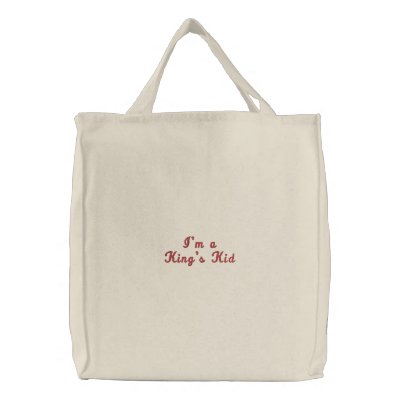 I'm a King's Kid Embroidered Bag by kingskidsa2j