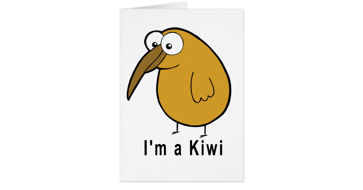 I'm a Kiwi Card Zazzle