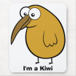 I'm a Kiwi Mouse Pad