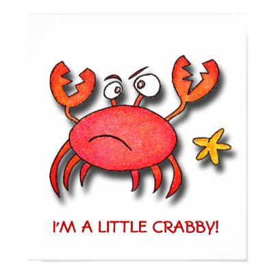 I'm A Little Crabby! Posters by BitsOfWhimsy