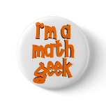 I'M A MATH GEEK BUTTON