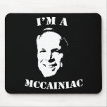 I'm a McCainiac Mouse pad