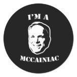 I'M A MCCAINIAC ROUND STICKER