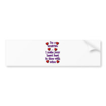 I'm a musician...I make your heart beat in time... Bumper Stickers