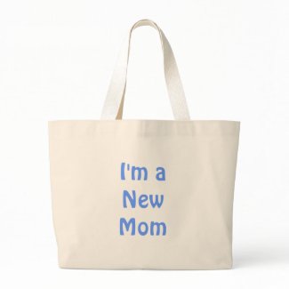 I'm a New Mom. Baby Boy. Blue. Custom bag