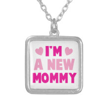 I'm a NEW MOMMY! Pendant