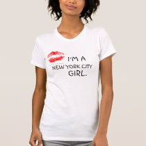I'M A NEW YORK CITY GIRL, WOMANS TSHIRT t-shirts