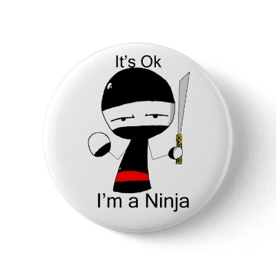 I'm A Ninja (button) by sharplce