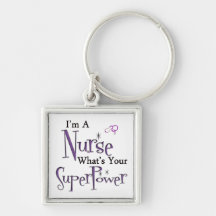I'm A Nurse Key Chains