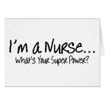 Im A Nurse Whats Your Super Power Card