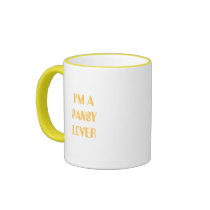 I'M A PANSY LOVER mugs by minx267 I'M A PANSY LOVER mugs