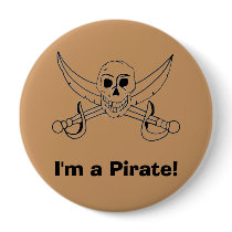 I'm a Pirate! buttons by bonnievoyage I'm a Pirate! buttons