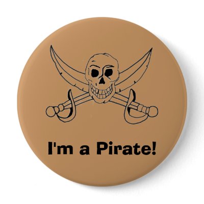 I'm a Pirate! Button by bonnievoyage