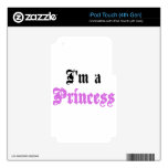 I'm a Princess Skins For iPod Touch 4G