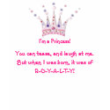 I'm a Princess! t-shirts by rdhall77 I'm a Princess! t-shirts
