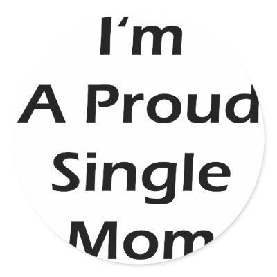 Proud Single Mom