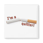 I'm a quitter! magnet