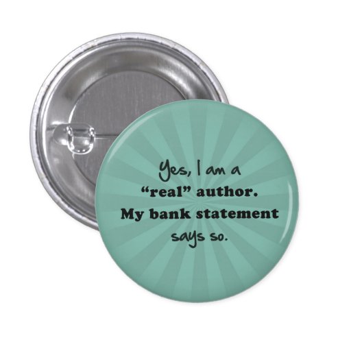 I'm a real author. My bank statement says so. Button