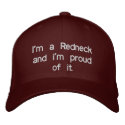 I'm a Redneck and i'm proud of it. embroidered hats by intheass I'm a Redneck and i'm proud of it. embroidered hats