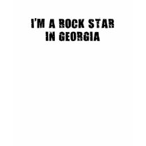 I'm A Rock Star in Georgia t-shirts