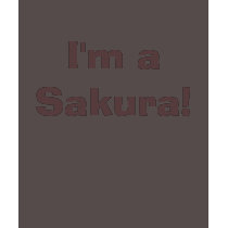 I'm a Sakura! t-shirts by eternally_me I'm a Sakura! t-shirts