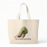 I'M A SALES MACHINE TOTE BAG