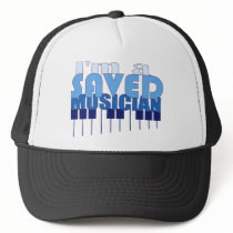 I'm A Saved Musician Blue Trucker Hat