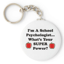 I'm a School Psychologist Key Chains