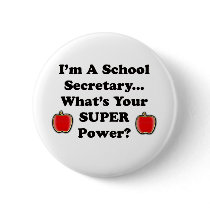 I'm a School Secretary Pins
