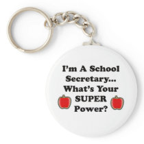 I'm a School Secretary Key Chains