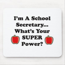 I'm a School Secretary Mouse Pads
