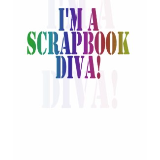 I'm a Scrapbook Diva shirt