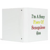 I'm A Sexy Piece Of Senegalese Ass Vinyl Binder