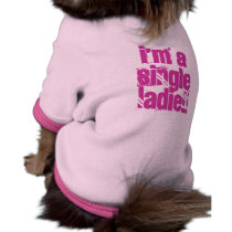 I'm A Single Ladie!! pet clothing