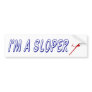 I'm a Sloper for R/C glider pilots Bumper Stickers