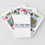 I'm a Spray Tanner Bicycle Poker Cards