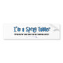 I'm a Spray Tanner Bumper Sticker